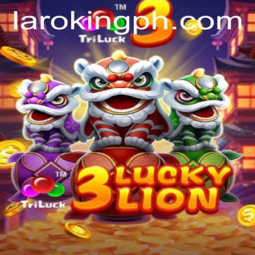 Experience the Thrill of 3LUCKYLION with Laroking