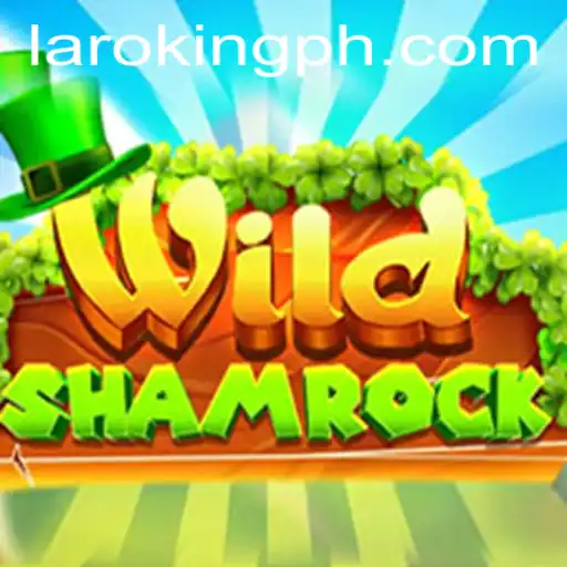 Unveiling the Magic of WildShamrock: The Innovative Adventure in Laroking