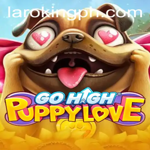 GoHighPuppyLove: An Adorable Adventure with Laroking
