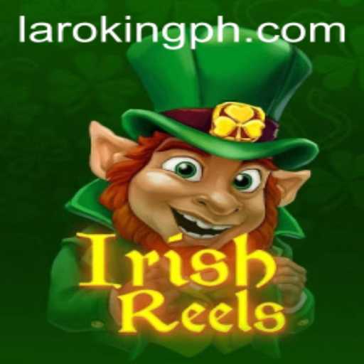 Discover the Thrilling World of IrishReels: A New Era of Gaming by Laroking