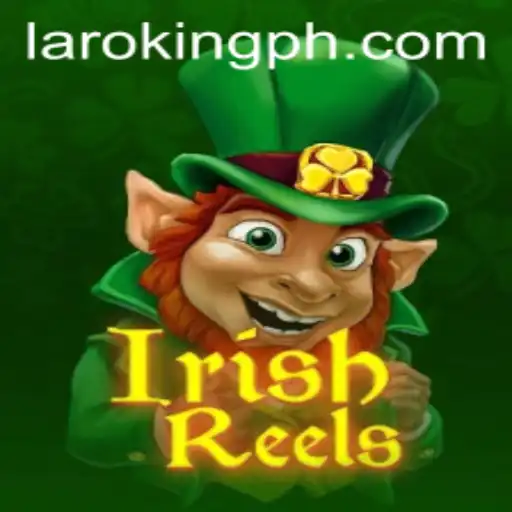 Discover the Thrilling World of IrishReels: A New Era of Gaming by Laroking