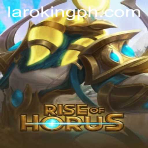 Rise of Horus: Dive into the World of Laroking