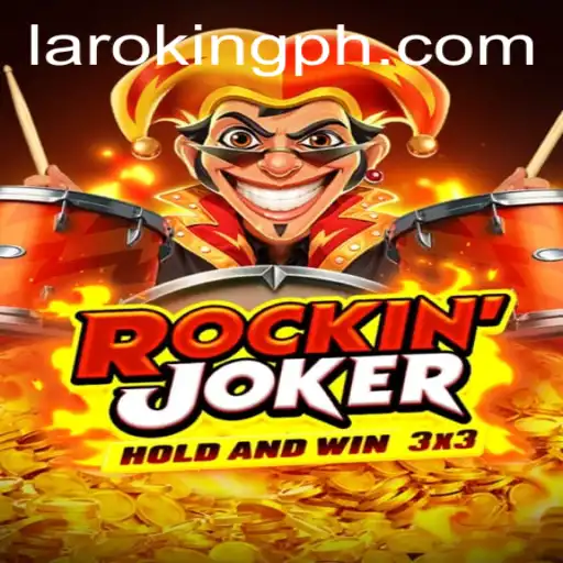 Exploring the Excitement of RockinJoker: Your Guide to Mastering Laroking