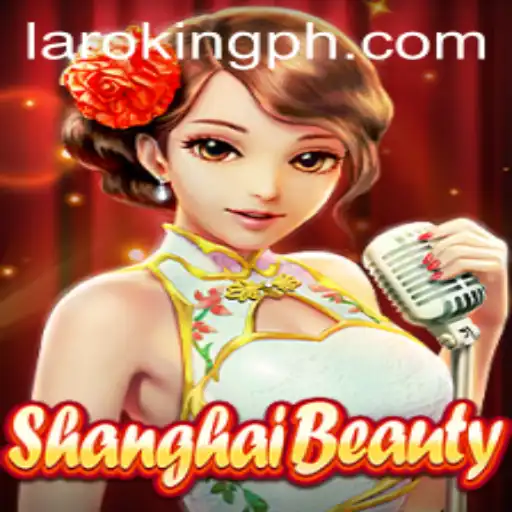 ShanghaiBeauty: A Gaming Sensation with Laroking