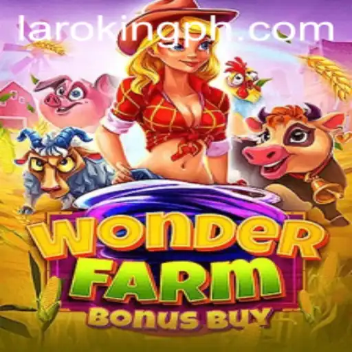 Discovering WonderFarmBonusBuy: The Extravagant World of Laroking
